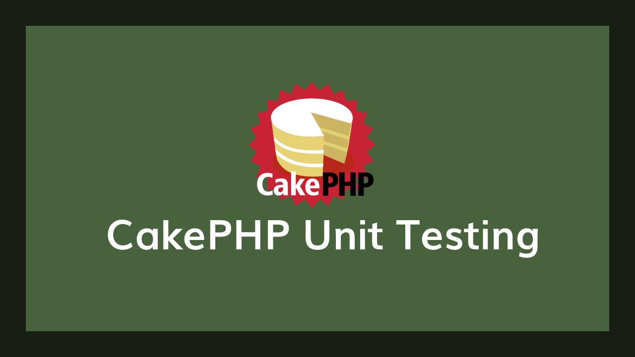 cake unit testing